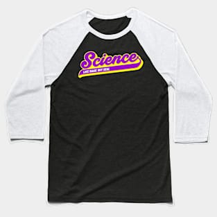 science like magic but real retro style Baseball T-Shirt